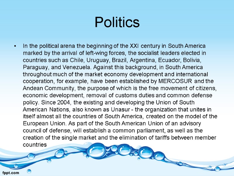 Politics In the political arena the beginning of the XXI century in South America